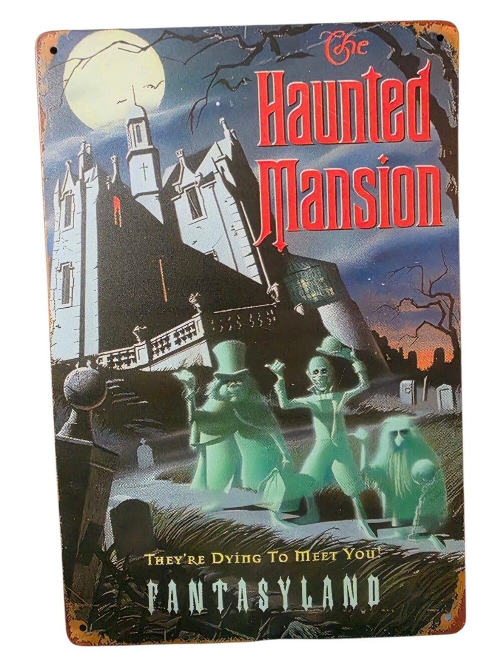 Disney Haunted Mansion Fantasyland Metal Sign 12x8" They're Dying to Meet You - Picture 2 of 2